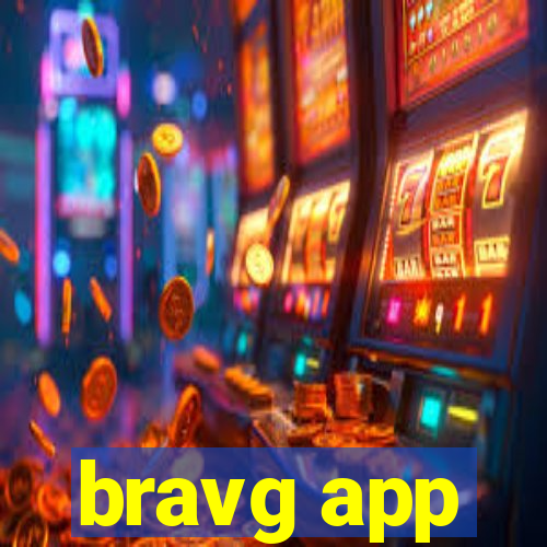 bravg app